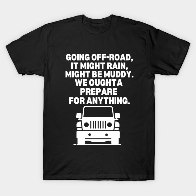 Going off-road T-Shirt by mksjr